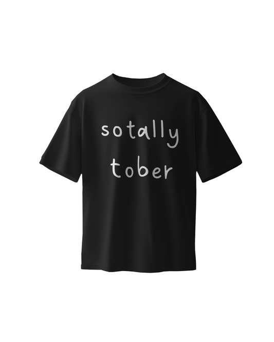 Sotally Tober T-Shirt