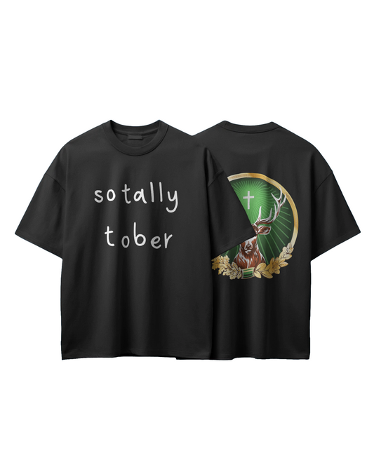 Sotally Tober T-Shirt